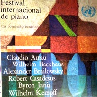 United Nations : Arrau, Backhaus, Kempff - Piano Festival